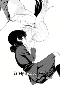 Page 128 of Watashi no Shumi tte Hen desu ka? | Is My Hobby Weird? - preview thumbnail