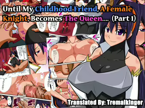 Osananajimi no Onna Kishi ga Oujo ni Naru Made Zenpen | Until My Childhood Friend, A Female Knight, Becomes The Queen — hentai manga cover on Fhentai
