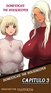 Domesticate the Housekeeper 3 — hentai manga cover on Fhentai