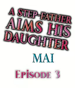 A Step-Father Aims His Daughter Ch. 3 — hentai manga cover on Fhentai