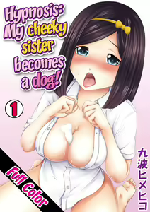Perohame Saiminjutsu! ~Namaiki na Imouto yo, Inu ni Naare!~ — hentai manga cover on Fhentai