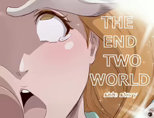 The End Two World - hentai manga cover image