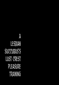 Page 22 of Les Inma no Inmon Kairaku Choukyou | A Lesbian Succubus's Lust Crest Pleasure Training - preview thumbnail