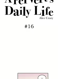 Page 331 of A Pervert's Daily Life Ch. 1-34 - preview thumbnail