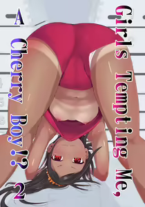 Doutei no Ore o Yuuwaku suru Ecchi na Joshi-tachi!? 2 | Girls Tempting Me, A Cherry Boy!? 2 — hentai manga cover on Fhentai
