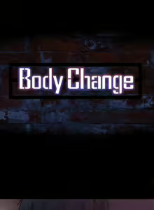 Page 55 of 【已完结】Bodychange（作者：Seize & 死亡節奏） 第1~33话 - preview thumbnail