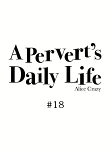 Page 374 of A Pervert's Daily Life Ch. 1-71 - preview thumbnail