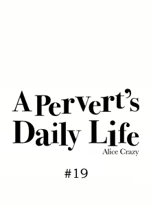 Page 399 of A Pervert's Daily Life Ch. 1-71 - preview thumbnail