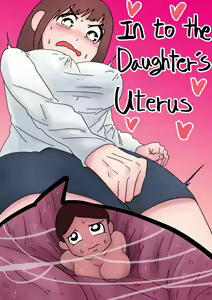 In to the Daughter's Uterus — hentai manga cover on Fhentai