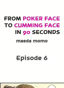 Page 15 of From Poker Face to Cumming Face in 90 Seconds Ch. 1-21 - preview thumbnail