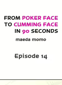 Page 31 of From Poker Face to Cumming Face in 90 Seconds Ch. 1-21 - preview thumbnail