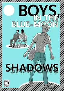 Boys, in the Blue-Moon Shadows - hentai manga cover image