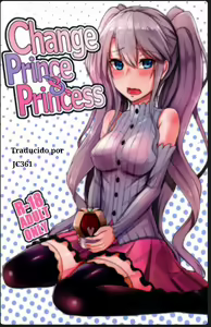 Change Prince & Princess — hentai manga cover on Fhentai
