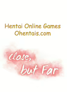 Page 14 of Close, but Far | Do it next door Ch. 32-34 - preview thumbnail