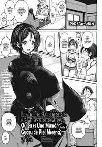 Ani no Osananajimi Kuro Gal Mama to Otouto no Boku Kouhen | La Amiga de la Infancia de Mi Hermano Mayor, Quien es Una Mamá Gyaru de Piel Morena, y Yo. Parte 3 — hentai manga cover on Fhentai
