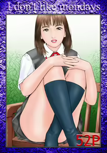 I don't like mondays — hentai manga cover on Fhentai
