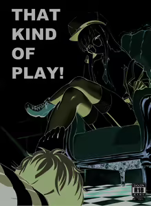 THAT KIND OF PLAY! — hentai manga cover on Fhentai