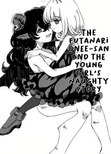 Futanari Onee-san to Onnanoko ga 1&2 | The Futanari Onee-san and the Young Girl's Naughty Story 1&2 — hentai manga cover on Fhentai