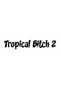 Page 8 of Tropical Bitch 2 - preview thumbnail