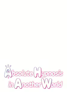 Page 228 of Absolute Hypnosis in Another World - preview thumbnail