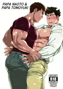 Naoto Papa to Tomoyuki Papa | Papa Naoto & Papa Tomoyuki — hentai manga cover on Fhentai
