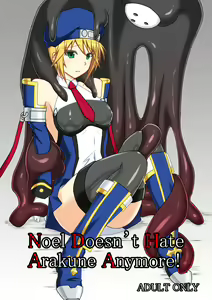 Arakune ga Kirai na Noel Nanka Imasen! | Noel Doesn't Hate Arakune Anymore! — hentai manga cover on Fhentai