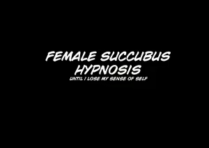 Page 2 of Mesu Inmaka Saimin ~Boku no Ishiki ga Somaru Made~ | Female succubus hypnosis ~until i lose my sense of self~ - preview thumbnail