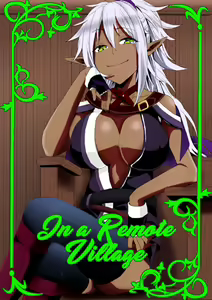 Henkyou no Mura nite | In a Remote Village - hentai manga cover image