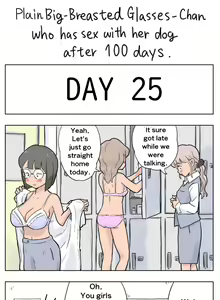 Page 25 of Plain Big-Breasted Glasses-Chan who has sex with her dog after 100 days - preview thumbnail