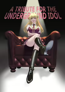 Mitsugase Chika Idol | A TRIBUTE FOR THE UNDERGROUND IDOL (decensored) — hentai manga cover on Fhentai