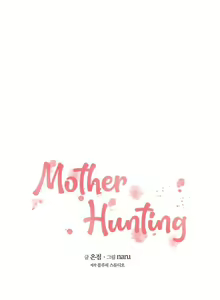 Page 108 of Mother Hunting【81~99】 - preview thumbnail