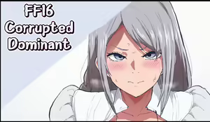 FF16 Ochiru Dominant  | FF16 Corrupted Dominant — hentai manga cover on Fhentai