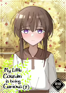My Little Cousin Is Being Curious - Extra - 2 - hentai manga cover image