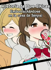 Senpai no Ie de Deisui shita Onnanoko-tachi no Hanashi | Historia de Dos Chicas Emborrachándose en la Casa de Senpai — hentai manga cover on Fhentai