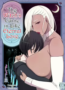 Majo no Noroi wa, Eien no Ai no You ni | The Witch's Curse is like Eternal Love — hentai manga cover on Fhentai