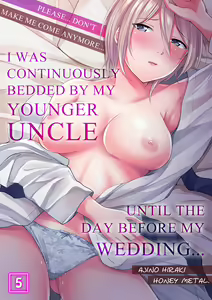Page 109 of Onegai… Mou, Ikasenaide… Shiki no Zenjitsu made Toshishita no Oji ni Dakare Tsuzuketa Watashi wa… 1-5 | Please… Don't Make Me Come Anymore… I Was Continuously Bedded by My Younger Uncle Until the Day Before My Wedding… 1-5 - preview thumbnail