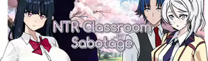 NTR Classroom Sabotage v0.14 — hentai manga cover on Fhentai