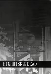 Page 4 of HIGHRISK OF THE DEAD - preview thumbnail