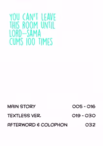 Page 4 of Lord-sama dake 100-kai Ikanai to Derarenai Heya | You Can't Leave This Room Until Lord-Sama Cums 100 Times - preview thumbnail