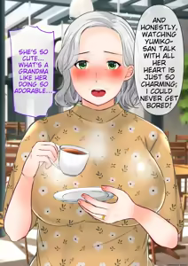 Page 7 of The story of how I picked up a plump and sexy old woman and made her my wife | Nanpa shita Geki Muchimuchi Body Babaa o Yome ni Shita Hanashi - preview thumbnail