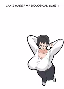 Page 4 of Musuko to Kekkon Shite mo Ii desu ka? 1 | CAN I MARRY MY BIOLOGICAL SON? 1 - preview thumbnail