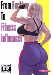 From Fuckboy To Fitness Influencer — hentai manga cover on Fhentai