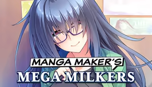 Manga Maker's Mega Milkers — hentai manga cover on Fhentai