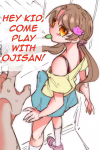Hey kid, come play with Ojisan! - hentai manga cover image