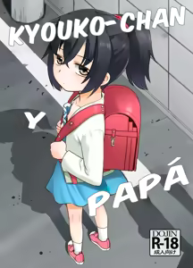 Otou-san to Kyouko-chan.｜Kyouko-chan y Papá. — hentai manga cover on Fhentai