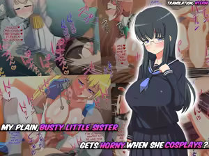 My Plain, Busty Little Sister Gets Horny When She Cosplays? — hentai manga cover on Fhentai
