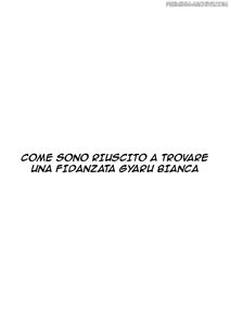 Page 2 of Shiro Gal Kanojo ga Dekita Riyuu | COME SONO RIUSCITO A TROVARE UNA FIDANZATA GYARU BIANCA - preview thumbnail