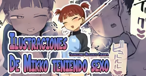 Sekkyoku-tekina Mikko to Ecchi Suru e｜Ilustraciones de Mikko Teniendo Sexo - hentai manga cover image