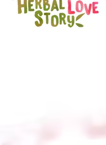 Page 561 of 草药爱谈 | Herbal Love Story 1-46 - preview thumbnail
