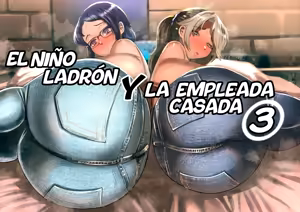 Manbiki Shounen to Part no Hitozuma 3｜El Niño Ladrón Y La Empleada Casada 3 - hentai manga cover image